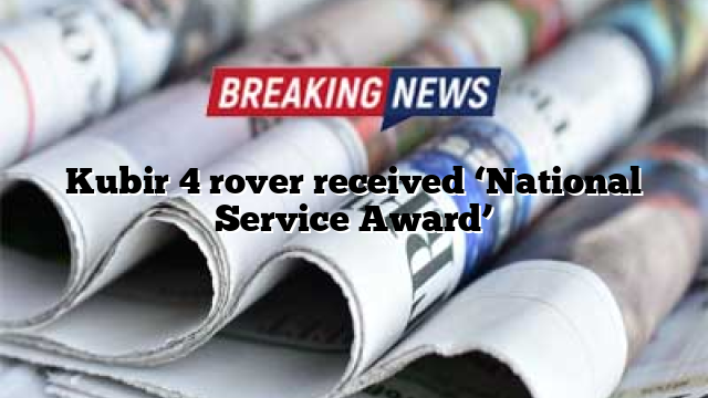 Kubir 4 rover received ‘National Service Award’